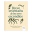 Breve inventariu de los seres escondíos